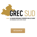 GROUPE RÉGIONAL D’EXPERTS SUR LE CLIMAT EN RÉGION SUD PROVENCE-ALPES-COTE D’AZUR (GREC-SUD).