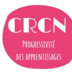 CRCN : progressivité des apprentissages
