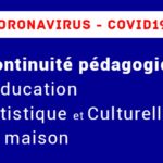 Continuité pédagogique : l’éducation artistique et culturelle s’invite à la maison