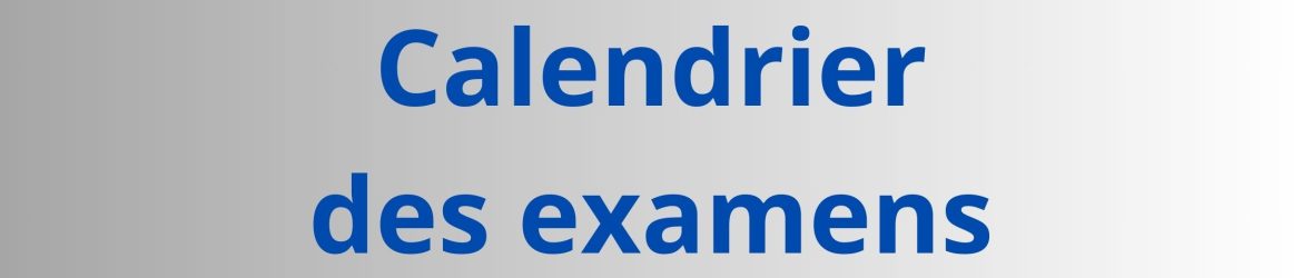 Calendrier examen