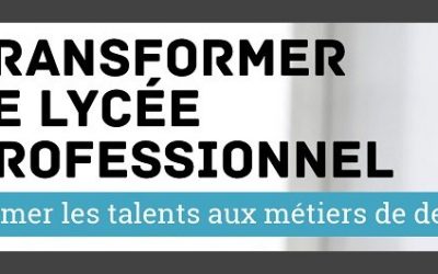 La transformation du lycée professionnel : outils et ressources pour la mise en œuvre